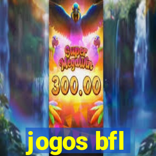 jogos bfl